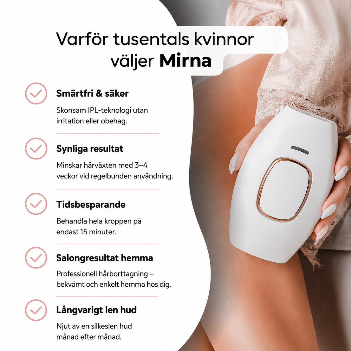 MIRNA- Få Silkeslen hud på sekunder